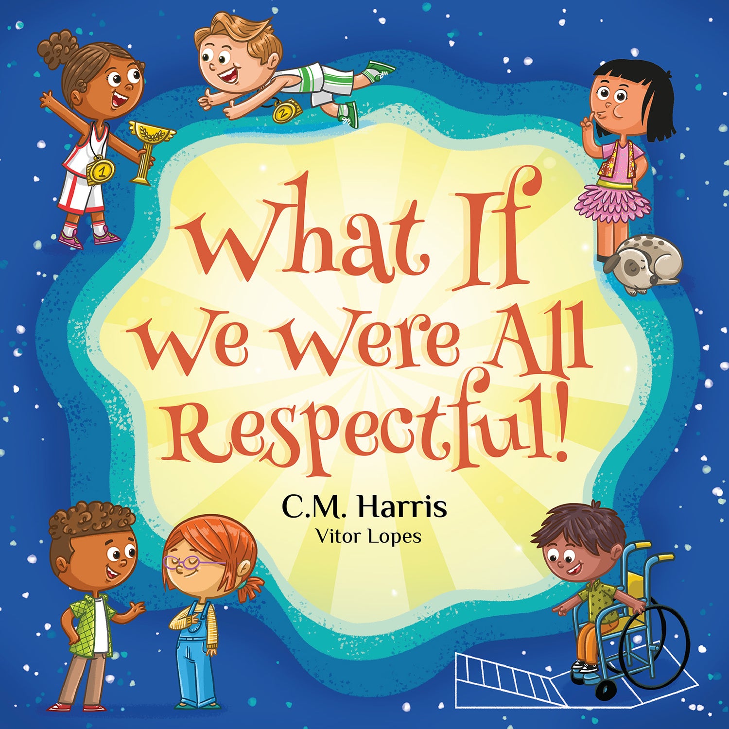Children's book cover titled "What If We Were All Respectful!" by C.M.