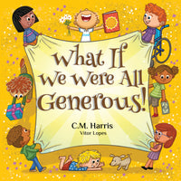 Book cover of 'What If We Were All Generous!' with children holding a banner on a yellow background.
